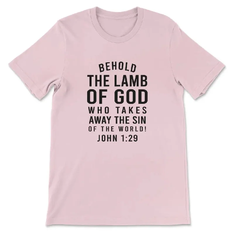 behold-the-lamb-of-god-who-takes-away-the-sin-of-the-world-john-1-29-womens-t-shirt