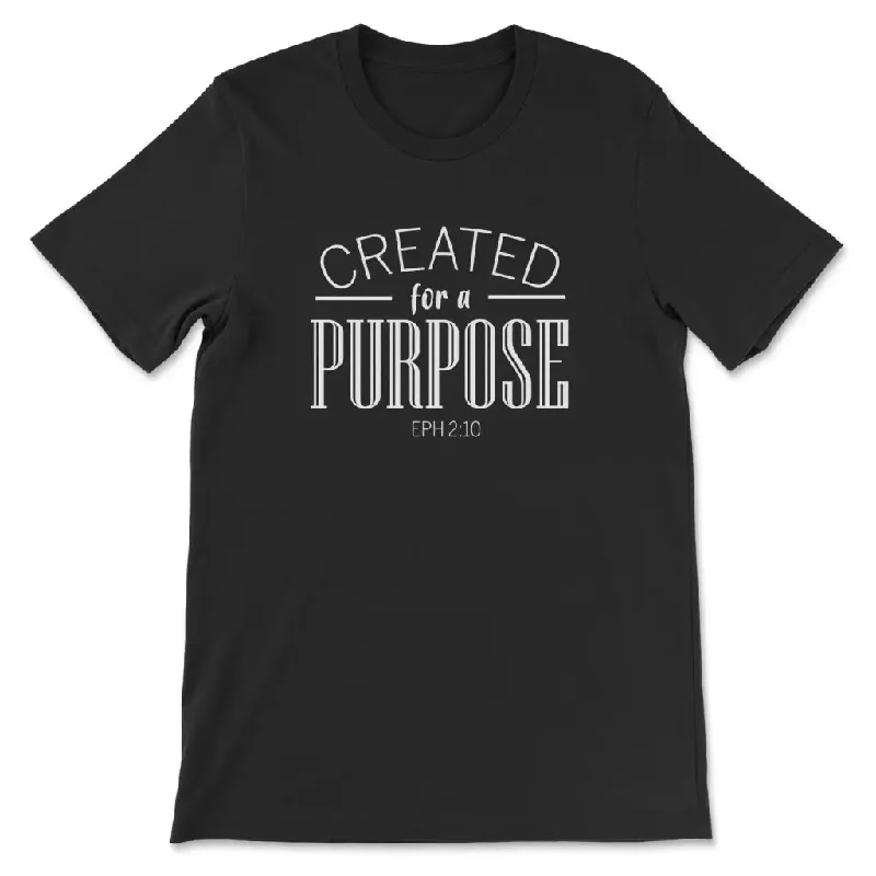 Created For A Purpose Christian T-shirt