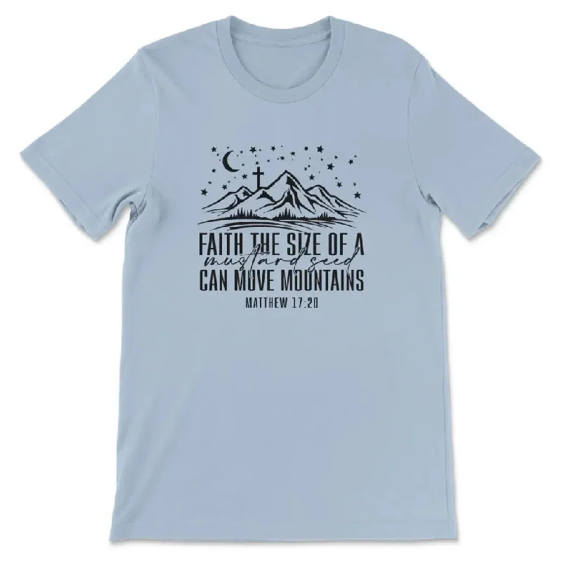 faith-the-size-of-a-mustard-seed-can-move-mountains-women-s-t-shirt