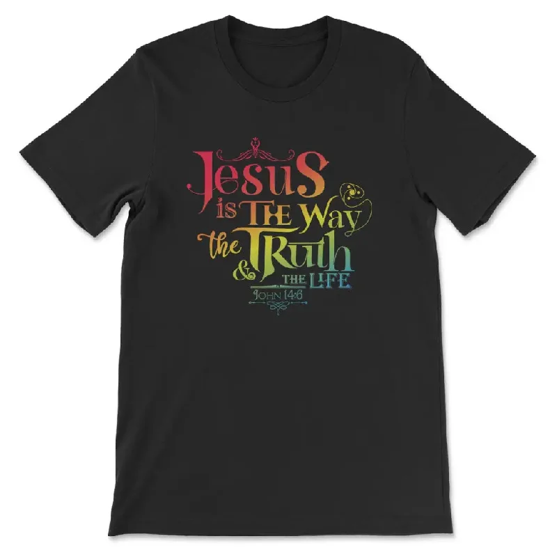 Jesus is the way the truth and the life John 14:6 Women’s t-shirt