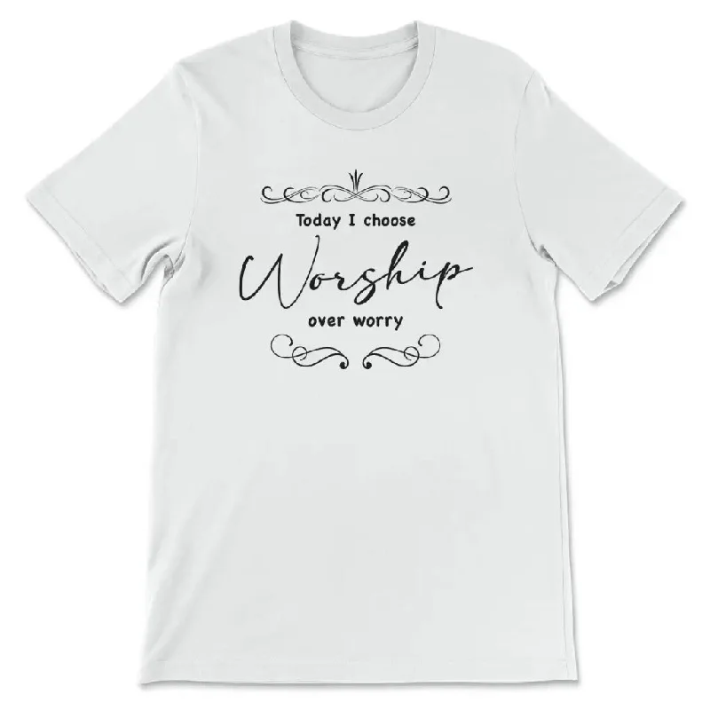 oday-i-choose-worship-over-worry-womens-t-shirt