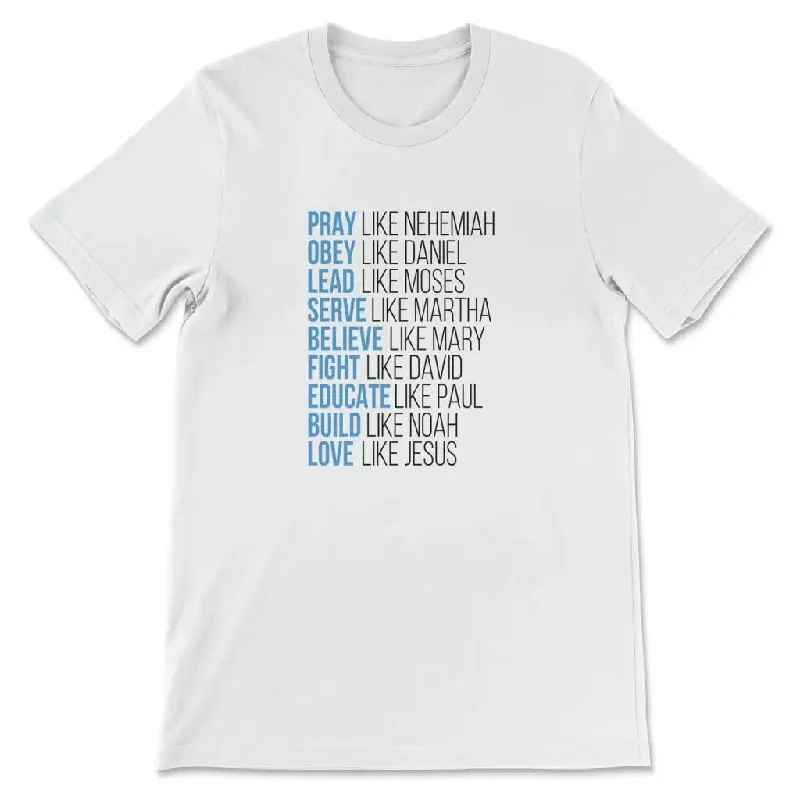 Pray like Nehemiah obey like Daniel shirt, Christian t-shirts