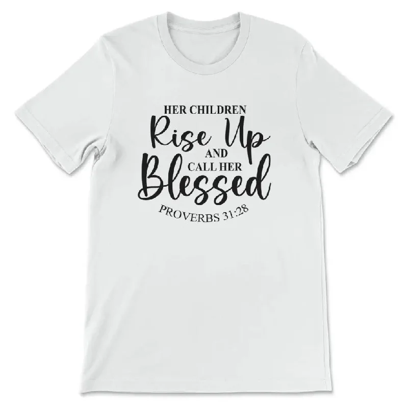 rise-up-and-call-her-blessed-proverbs-31-28-womens-t-shirt