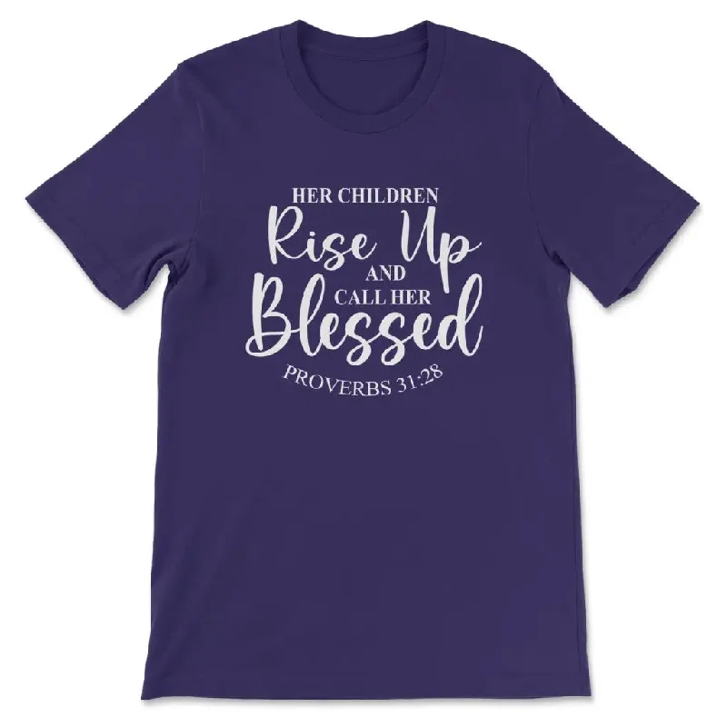 rise-up-and-call-her-blessed-proverbs-31-28-womens-t-shirt