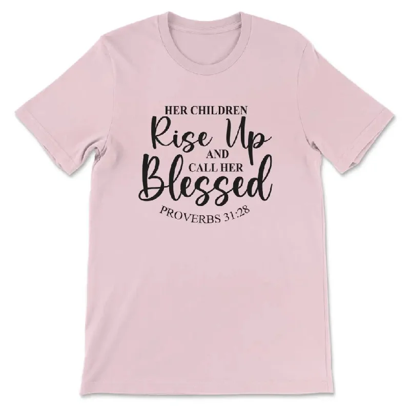 rise-up-and-call-her-blessed-proverbs-31-28-womens-t-shirt