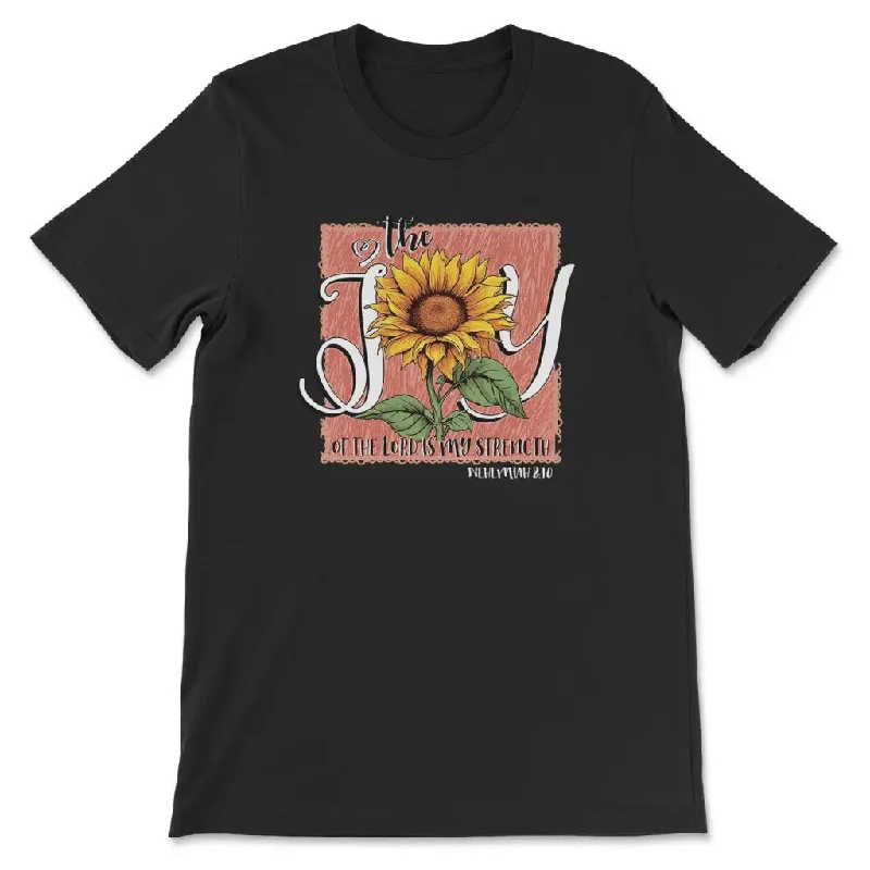 the-joy-of-the-lord-is-my-strength-sunflower-t-shirt